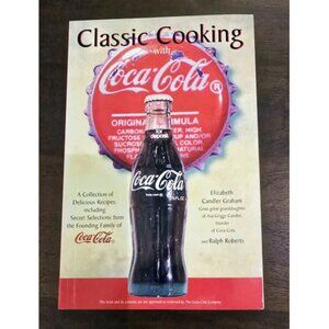 Classic Cooking with Coca-Cola Cookbook | Insider History & Coke Recipes PB